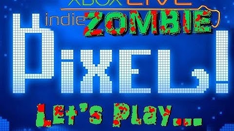 Indie Zombie - Arkedo Series 003 Pixel! (Let