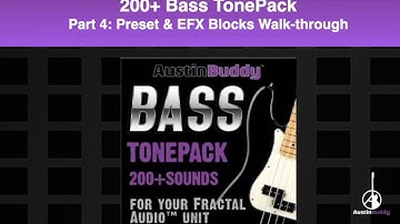 200+ Bass TonePack FM3/Axe Fx III tutorial  - Part 4
