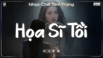 Họa Sĩ Tồi Lofi ♬ Rồi Anh Cũng Vẽ Được Tất Cả Nhưng Lại Không Vẽ Được Hạnh Phúc - Nhạc Chill TikTok