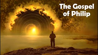 Gospel of Philip (Read Along)