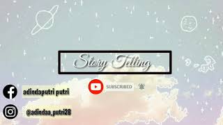 STORY TELLING "THE LEGEND OF TELAGA WARNA"
