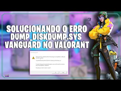  New CORRIGINDO O ERRO DUMP_DISKDUMP.SYS NO GAME VALORANT - 2021