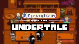 Descotale - Professor Layton And The Undertale