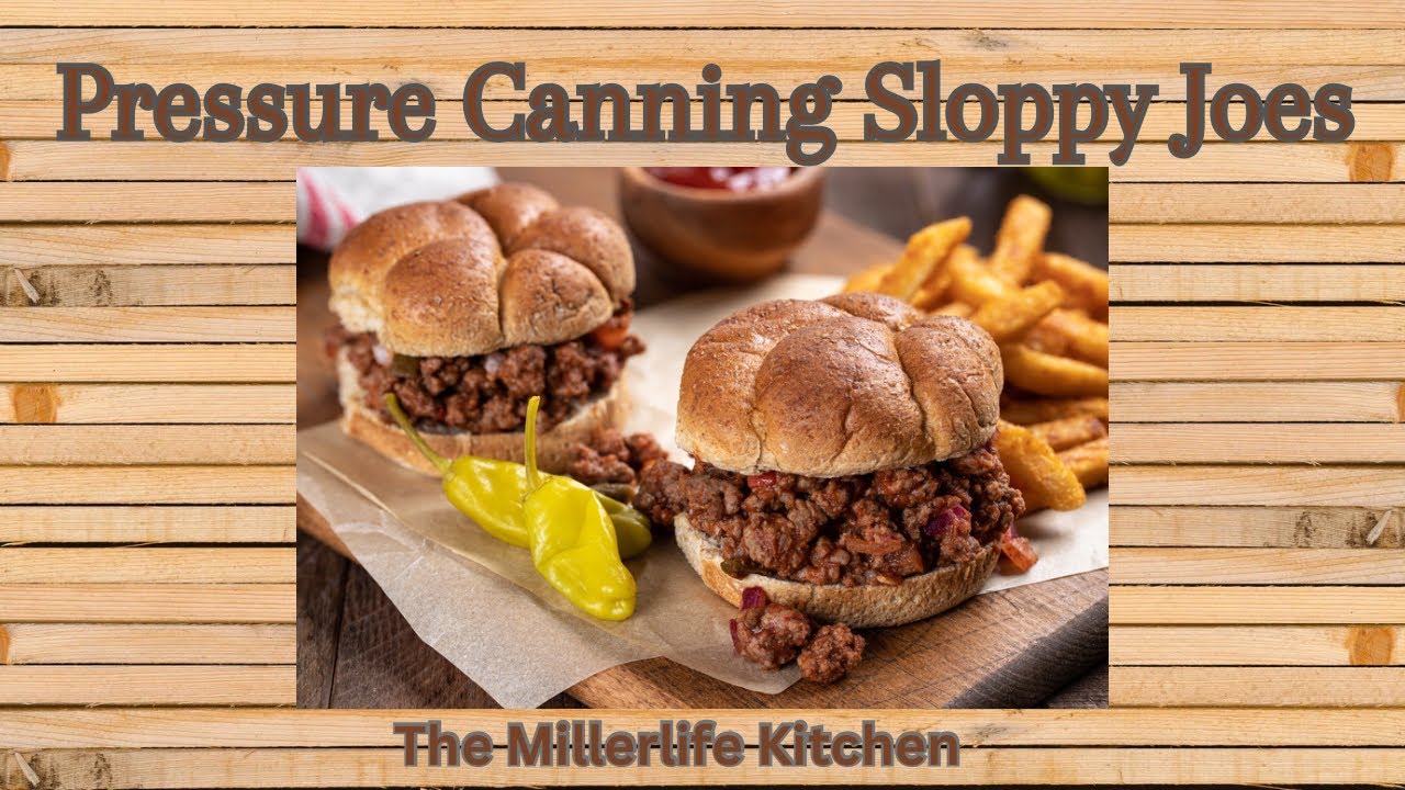 Canning Sloppy Joe ! Meal in a Jar ! Shelf Stable !