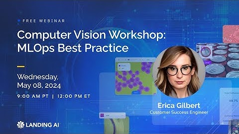 Computer Vision Workshop: MLOps Best Practice