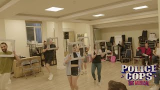 Police Cops: The Musical | Rehearsal Surveillance Cam