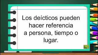 Los diécticos. Diexis de persona, tiempo y lugar