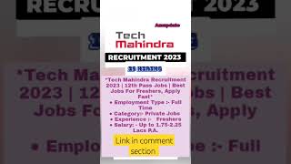 ? Exciting News for FreshersTech Mahindra is hiring for 12th pass candidates 2023 recruitment.