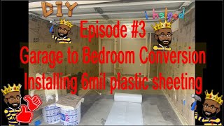 Installing HDX 6 mil Plastic Sheeting 20ft x 100ft  - Garage to Bedroom Conversion EP 3 @HomeDepot