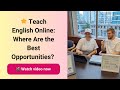 Teach English Online: Where Are the Best Opportunities?
