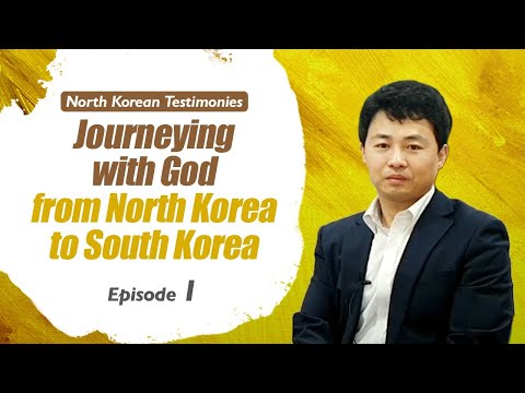 [NK mission] Journeying with God from North Korea to South Korea [PART 1]