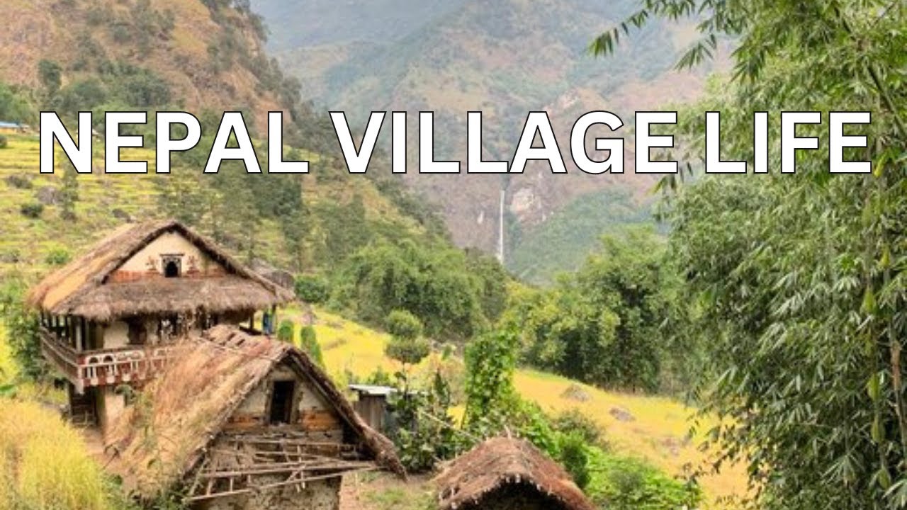 Visiting Most Beautiful Villages of NEPAL - Beauty of Nepal Villages.