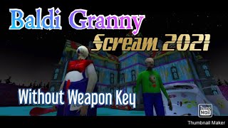 Baldi Granny Scream 2021 Full Game Play screenshot 1