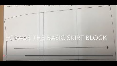 GRADE THE BASIC SKIRT BLOCK