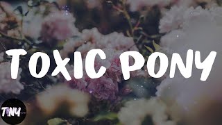ALTÉGO - Toxic Pony (Lyrics)
