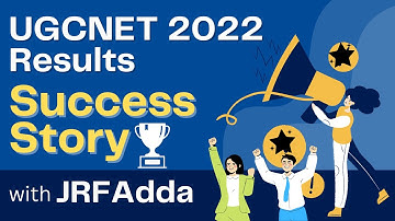 UGC NET 2022 Results | Success Story of JRF Toppers with JRFAdda
