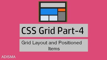 CSS Grid Layout and positioned items | Tutorial For Beginners in Hindi  | Adisma