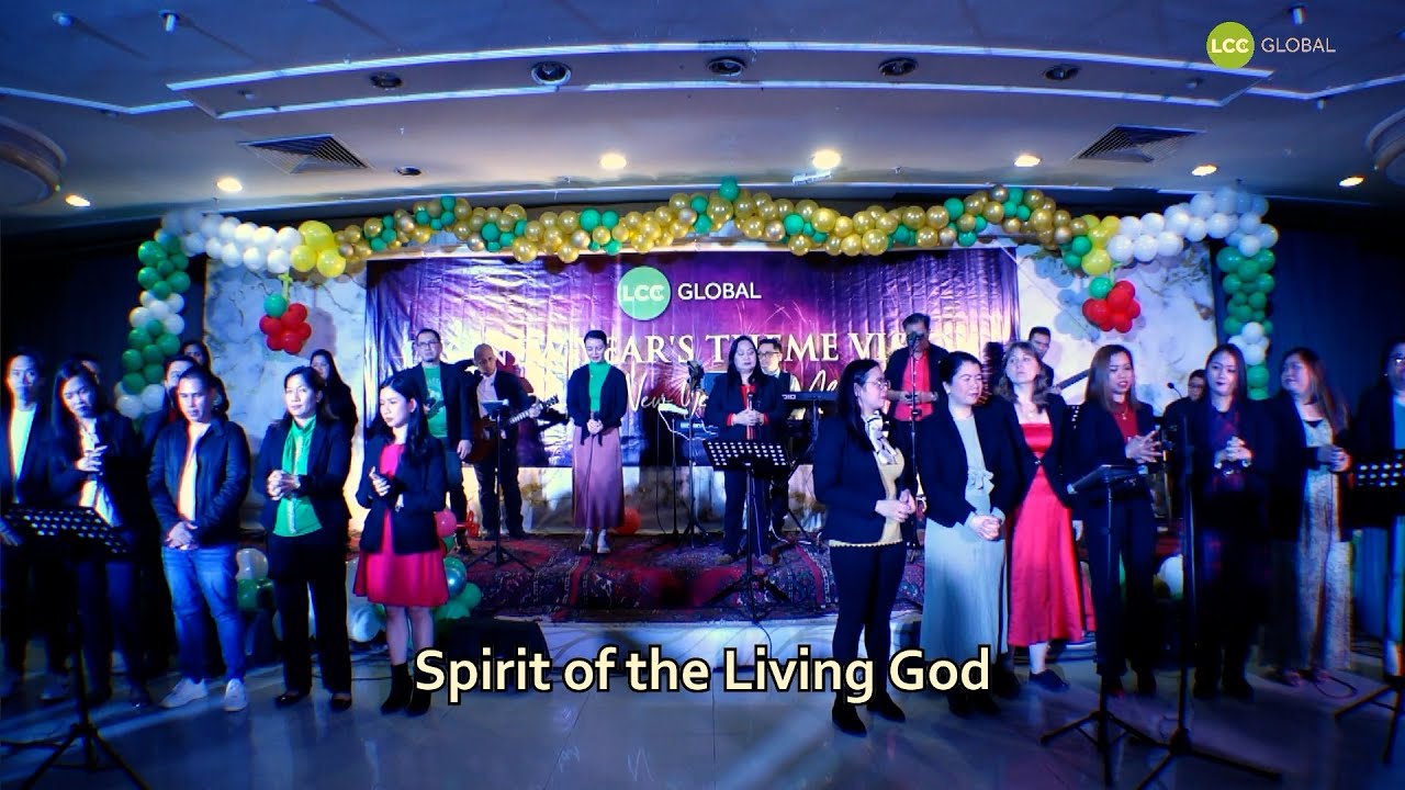 SPIRIT OF THE LIVING GOD | LCC GLOBAL UNITED WORSHIP - YouTube