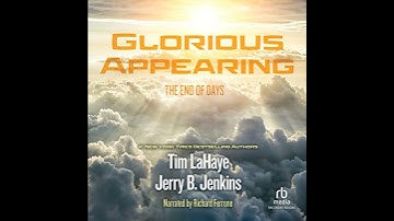Glorious Appearing: The End of Days Audiobook by Jerry B. Jenkins