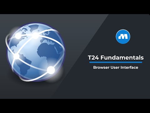Temenos T24 Training Tutorial - How to navigate through Browser Interface | T24 Fundamentals