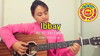 IBBAY by El Sarlipan||Simplified Cover and Guitar tutorial|Lyrics and Chords 😍||Kan-kanaey Song 