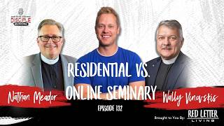 Forming LCMS Pastors: Residential vs. Online Seminary Debate with Two District Presidents | Ep. 132
