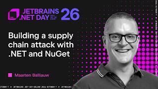Building a Supply Chain Attack With .NET and NuGet | Maarten Balliauw | .NET Day 2026