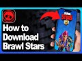 How to Download &amp; Install Brawl Stars on Mobile Device? - Step By Step