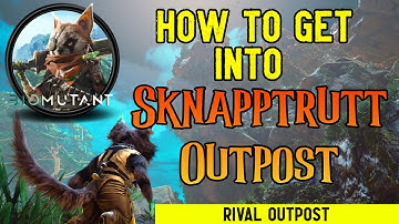 Biomutant - How To Get Into Sknapptrutt Outpost (Rival Outpost Quest)