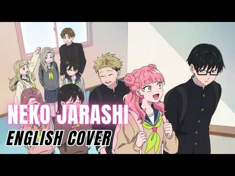You and I Are Polar Opposites Season 2 OP『Neko Jarashi』English Cover【Natsuki Karin SV2】