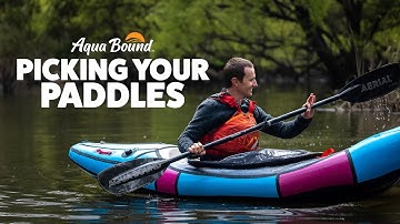 Aqua Bound Paddle Range | How to Choose the Right Paddle for Packrafting & Kayaking