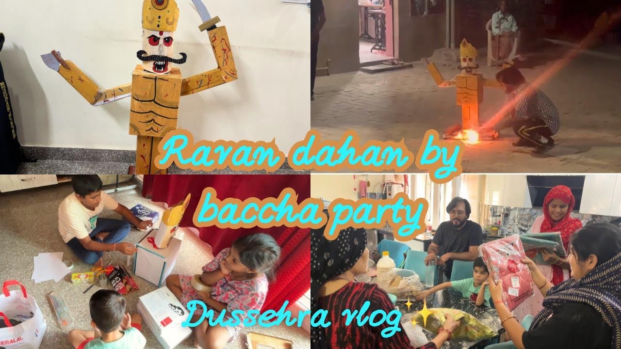 Dussehra vlog 2025✨||Ravan Dahan By Baccha Party🥰||Mummyji Gifted Karwachauth Suits💃