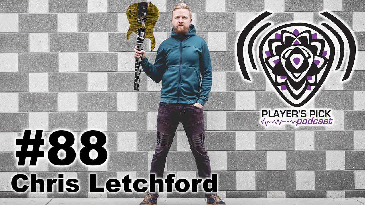 #88 Player's Pick Podcast - Chris Letchford / Scale the Summit - YouTube