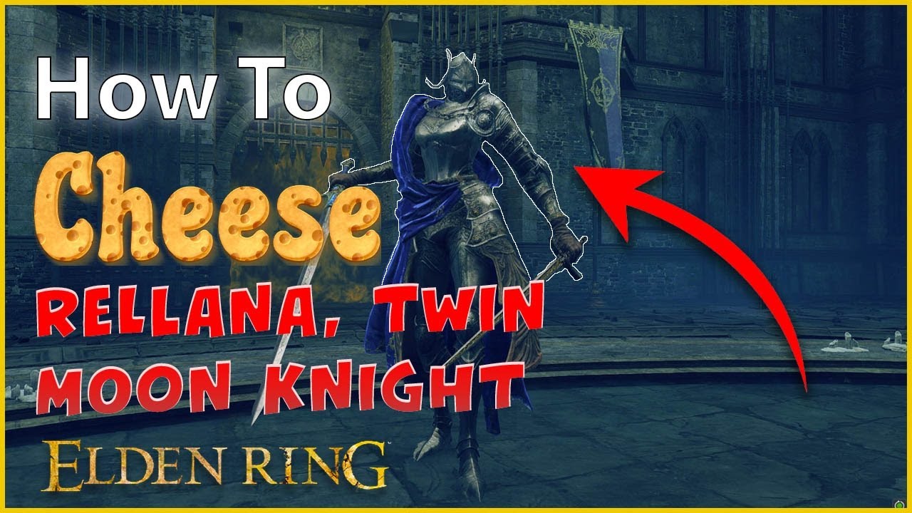How to Cheese Rellana, Twin Moon Knight in Elden Ring Shadow of the