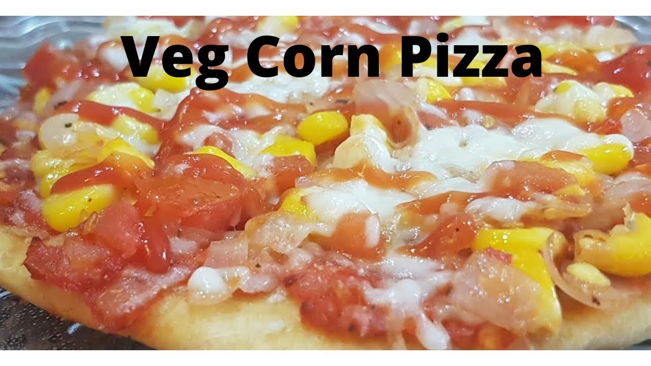 VEG CORN PIZZA / वेग कॉर्न पिज़्ज़ा YouTube