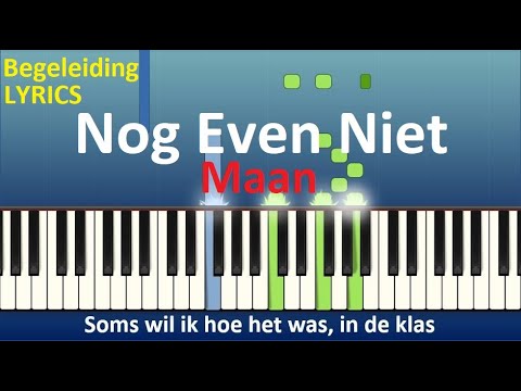 nog-even-niet,-maan-lyrics-piano-tutorial-(synthesia)