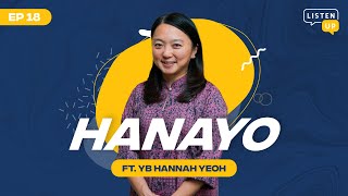 HANAYO ft. YB Hannah Yeoh | Listen Up #18