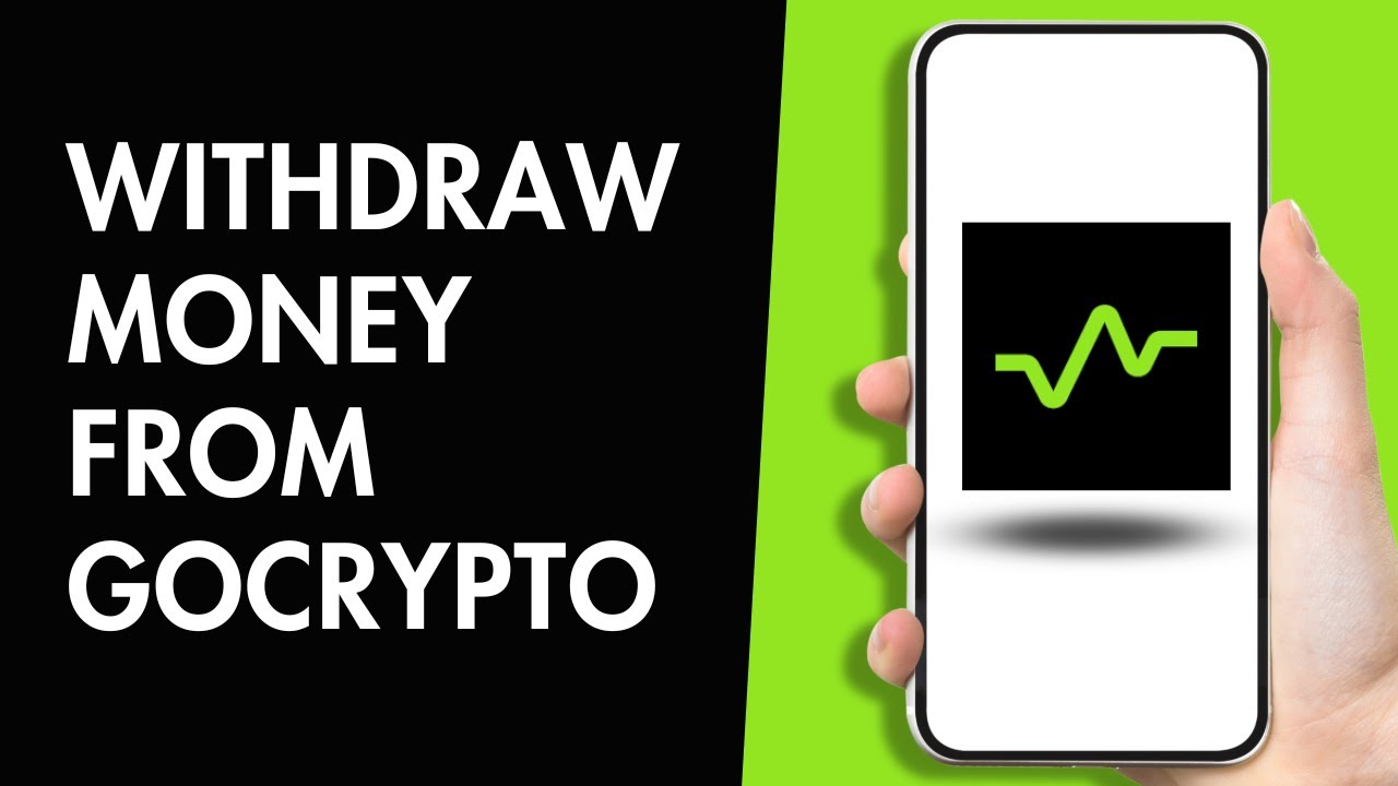 How to Withdraw Money From GoCrypto