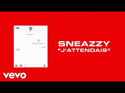 Youtube: Sneazzy – J’ATTENDAIS (Audio)