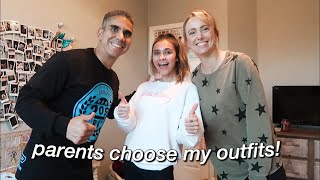 my parents choose my outfits for a week