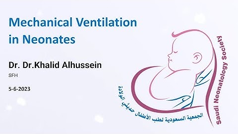 Basics Of Neonatal Mechanical Ventilation