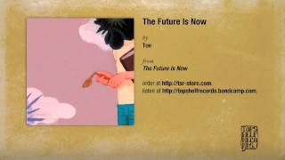 Video voorbeeld van "Toe - The Future Is Now"