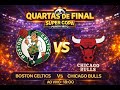 Quartas de Finais | Super Copa Panda Mito | Boston Celtics x Chicago Bulls