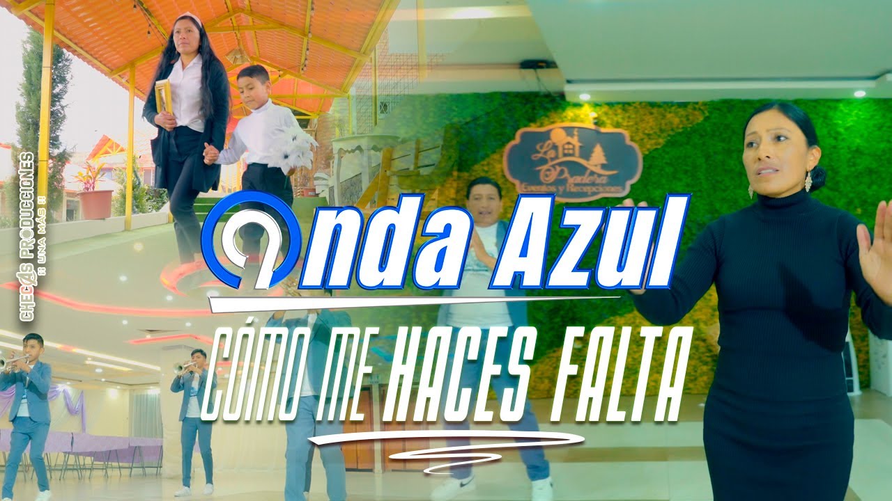 ONDA AZUL - CÓMO ME HACES FALTA Chords - Chordify