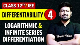 Differentiability 04 : Logarithmic, Infinite Series & Differentiation | Class 12th/JEE