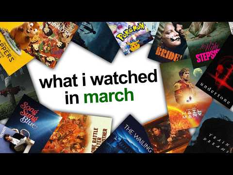 What I Watched In March (2026)