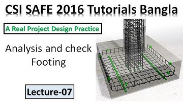 csi safe 2016 tutorials bangla | Analysis and check footing / Foundation in Safe 16 | Lec-07