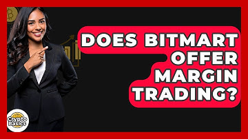 Does BitMart Offer Margin Trading? - CryptoBasics360.com