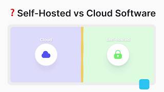 Cloud vs Self-Hosted Software