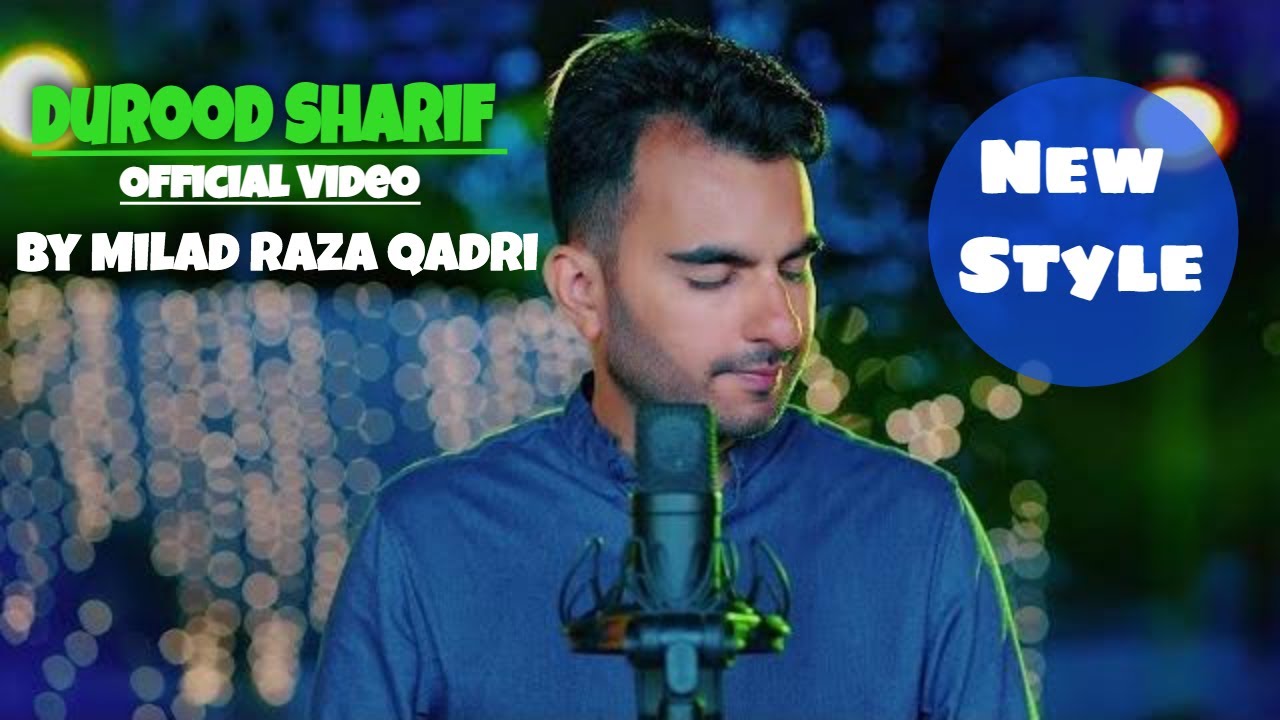 Milad Raza Qadri  Durood Sharif  Official Video 2022 4K Latest Naat